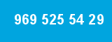 969 525 54 29